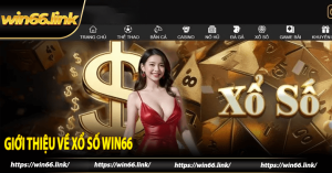 Giới thiệu về xổ số Win66